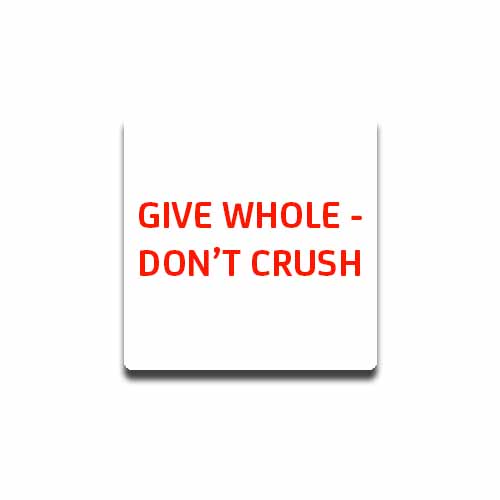 Give Whole Don't Crush Labels